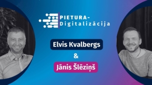 Pietura - Digitalizācija - Jānis Šlēziņš, Elvis Kvalbergs
