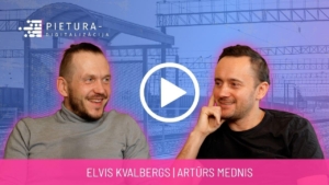 PIETURA - Digitalizācija Artūrs Mednis un Elvis Kvalbergs (YouTube)