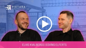 PIETURA - Digitalizācija Elvis Kvalbergs un Edvīns Elferts