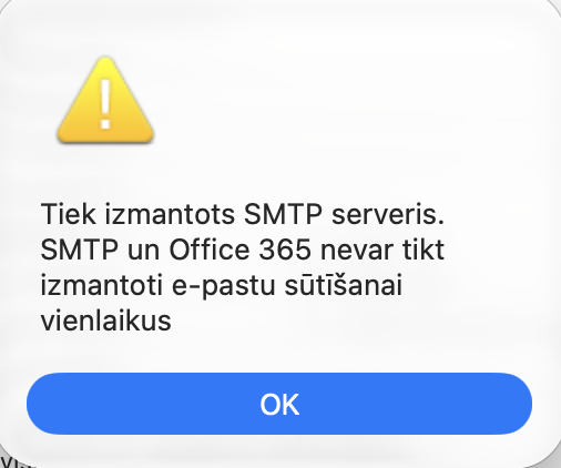Brīdinājums, ka SMTP serveri un Office 365 nevar izmantot e-pastu sūtīšanai vienlaikus